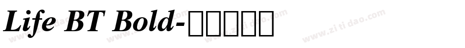Life BT Bold字体转换